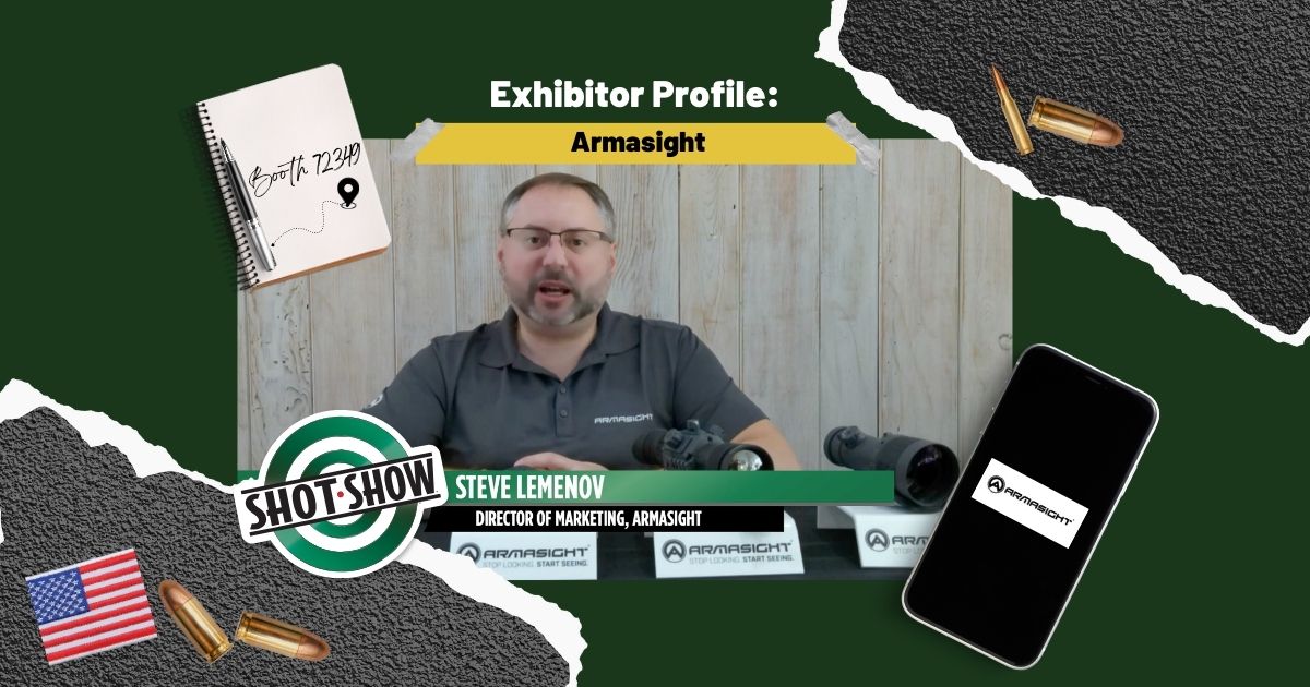 Steve Lemenov - Armasight - SHOT Show Exhibitor Profile